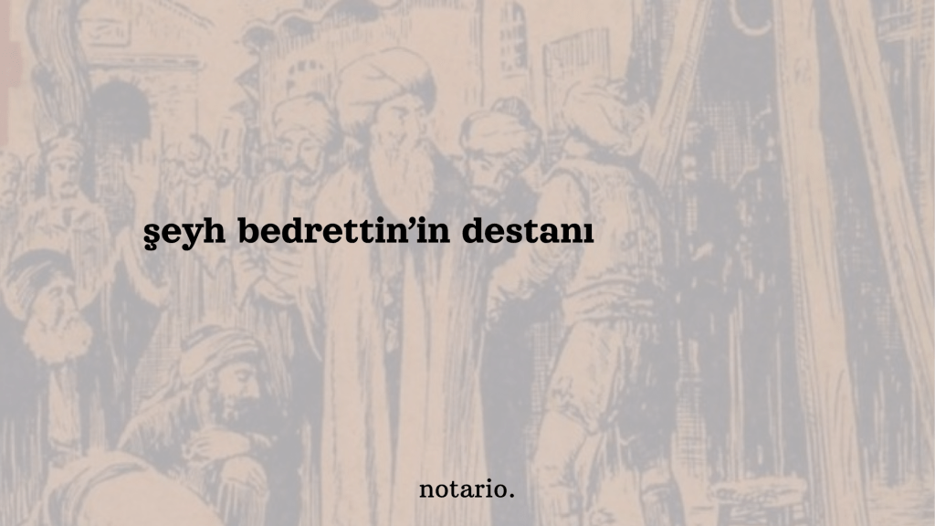 şeyh bedreddin’in destanı 